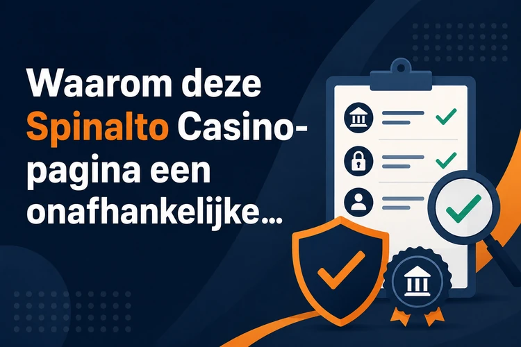 Waarom deze Spinalto Casino-pagina een onafhankelijke review is